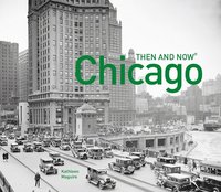bokomslag Chicago Then and Now