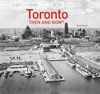 bokomslag Toronto Then and Now