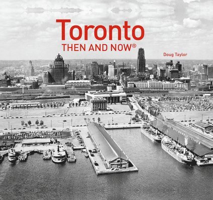 Toronto Then and Now 1