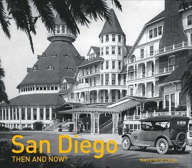 bokomslag San Diego Then and Now¿