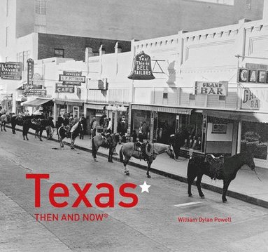 bokomslag Texas Then and Now