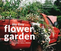 bokomslag My Tiny Flower Garden
