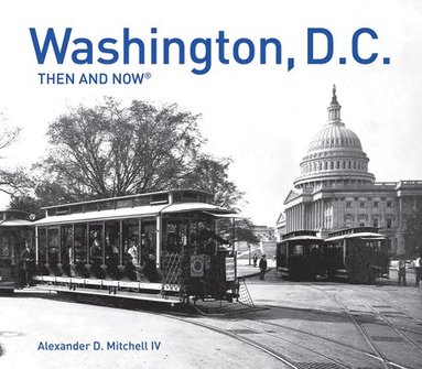 bokomslag Washington, D.C. Then and Now