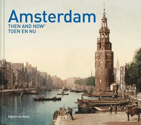 Amsterdam Then and Now 1