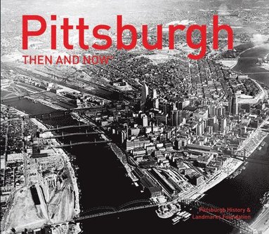 bokomslag Pittsburgh Then and Now¿