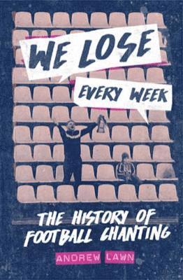 We Lose Every Week