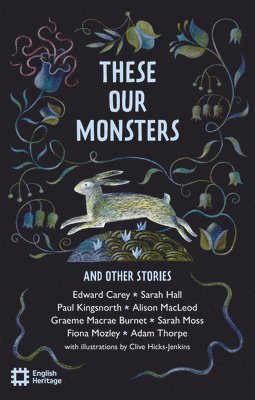 bokomslag These Our Monsters And Other Stories
