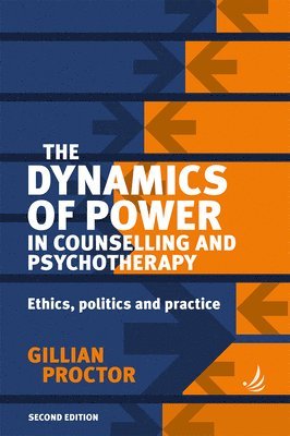 bokomslag The Dynamics of Power in Counselling and Psychotherapy