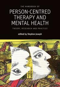 bokomslag The Handbook of Person-Centred Therapy and Mental Health