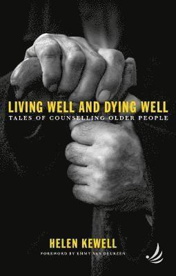 Living Well and Dying Well 1