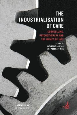 The Industrialisation of Care 1