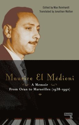 bokomslag Maurice El Médioni - A Memoir