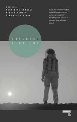 Futures and Fictions 1