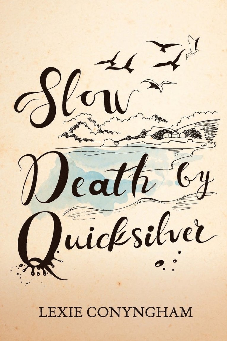 Slow Death by Quicksilver 1