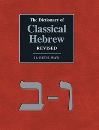 bokomslag Dictionary of Classical Hebrew Revised. II. Beth-Waw