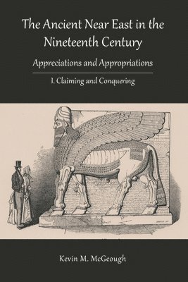 bokomslag The Ancient Near East in the Nineteenth Century