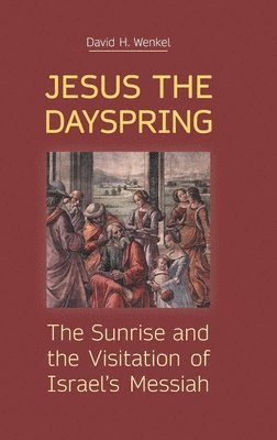 Jesus the Dayspring 1