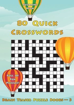 Suzanne High - 80 Quick Crosswords, Häftad