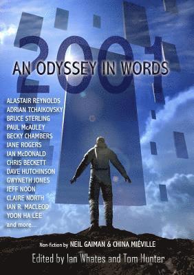 Alastair Reynolds, Bruce Sterling, Becky Chambers, Paul McAuley, Ian McDonald, Jane Rogers, Gwyneth Jones, Adrian Tchaikovsky, Yoon Ha Lee, Ian Whates, Tom Hunter - 2001: An Odyssey In Words, Häftad