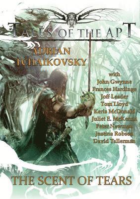 Adrian Tchaikovsky, Frances Hardinge, John Gwynne - Scent of Tears, Häftad