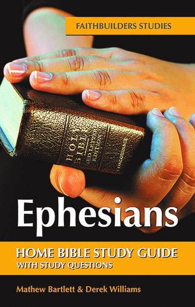 bokomslag Ephesians Faithbuilders Bible Study Guide