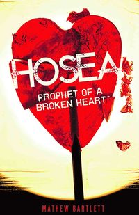 bokomslag Hosea Prophet of a Broken Heart