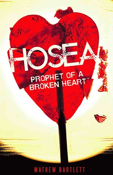 bokomslag Hosea Prophet of a Broken Heart