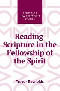 bokomslag Reading Scripture in the Fellowship of the Spirit