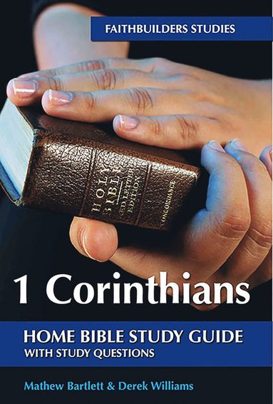 bokomslag 1 Corinthians Faithbuilders Bible Study Guide