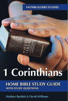 Mathew Bartlett - 1 Corinthians Faithbuilders Bible Study Guide, Häftad