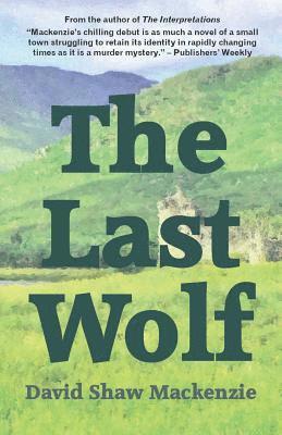 David Shaw Mackenzie - Last Wolf, Häftad
