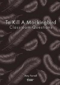 bokomslag To Kill a Mockingbird Classroom Questions