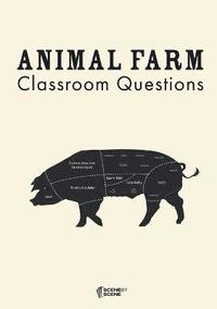 bokomslag Animal Farm Classroom Questions