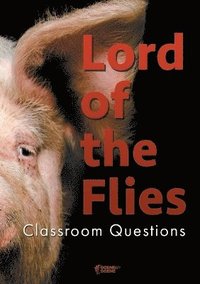 bokomslag Lord of the Flies Classroom Questions