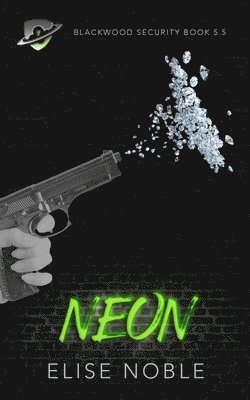 Neon: Blackwood Security Book 5.5 1