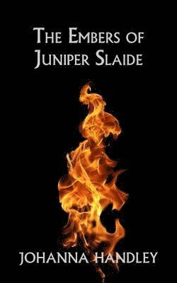 bokomslag The Embers of Juniper Slaide