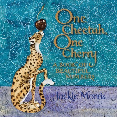 Jackie Morris - 1 CHEETAH 1 CHERRY, Inbunden