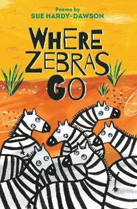 bokomslag Where Zebras Go