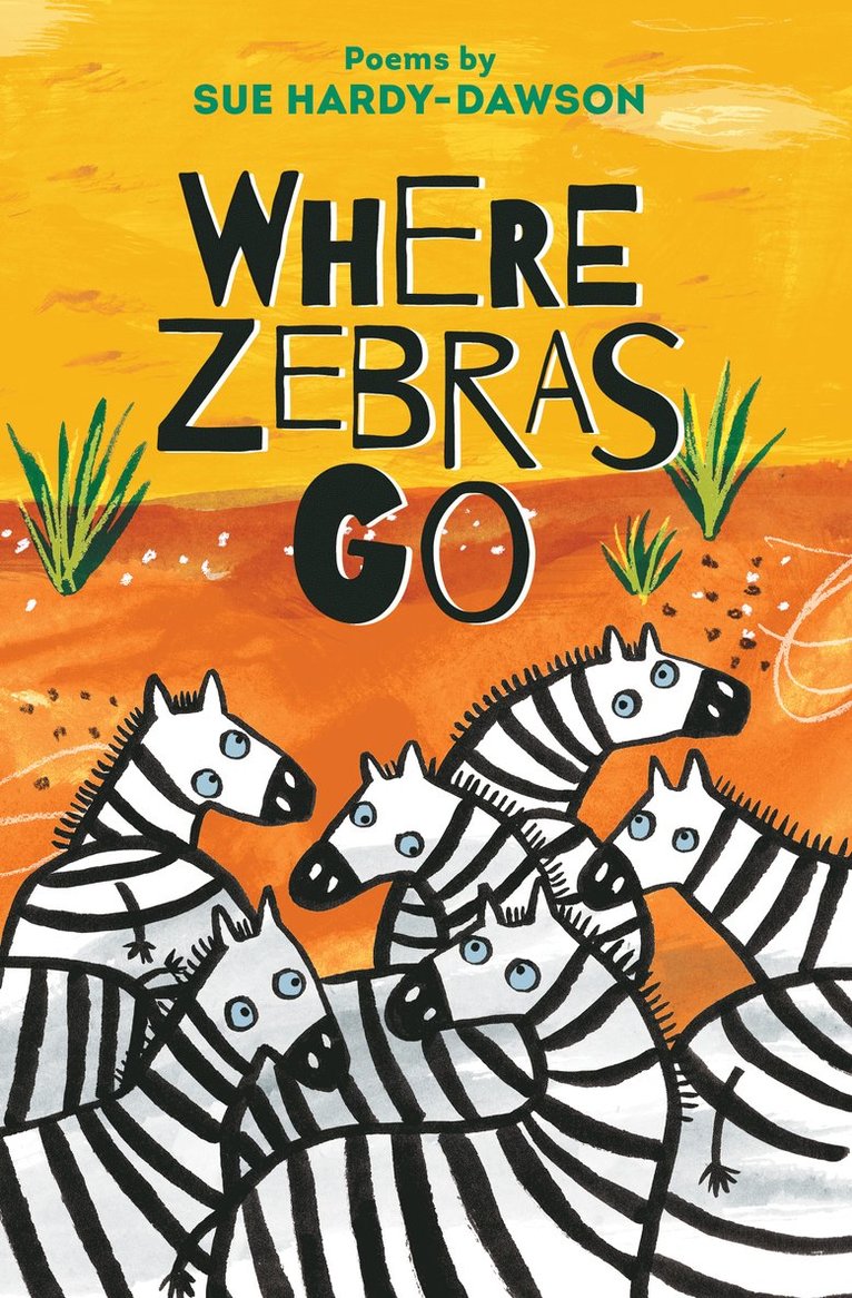 Sue Hardy-Dawson - Where Zebras Go, Häftad