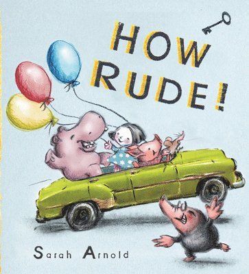 Sarah Arnold - How Rude!, Inbunden