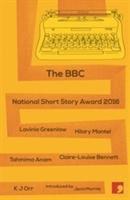 bokomslag The BBC National Short Story Award 2016