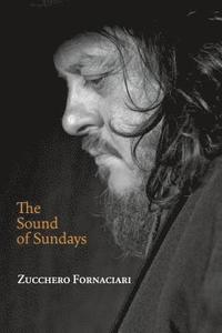 bokomslag The Sound of Sundays, an autobiography