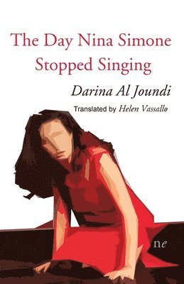 Darina Al Joundi - Day Nina Simone Stopped Singing, Häftad