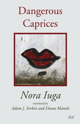 Nora Iuga - Dangerous Caprices, Häftad