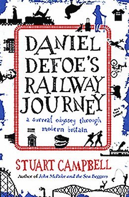 bokomslag Daniel Defoe's Railway Journey