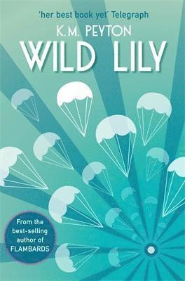 K. M. Peyton - Wild Lily, Häftad