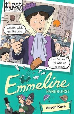 First Names: Emmeline (Pankhurst) 1