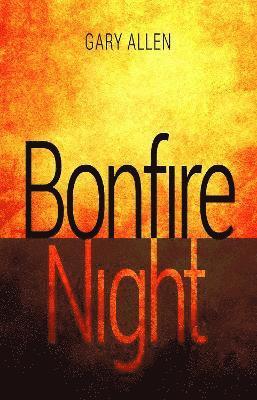 Gary Allen - Bonfire Night, Häftad