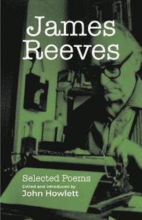 bokomslag James Reeves: Selected Poems