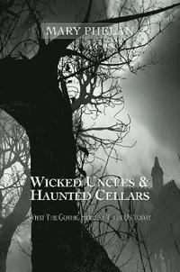 bokomslag Wicked Uncles & Haunted Cellars